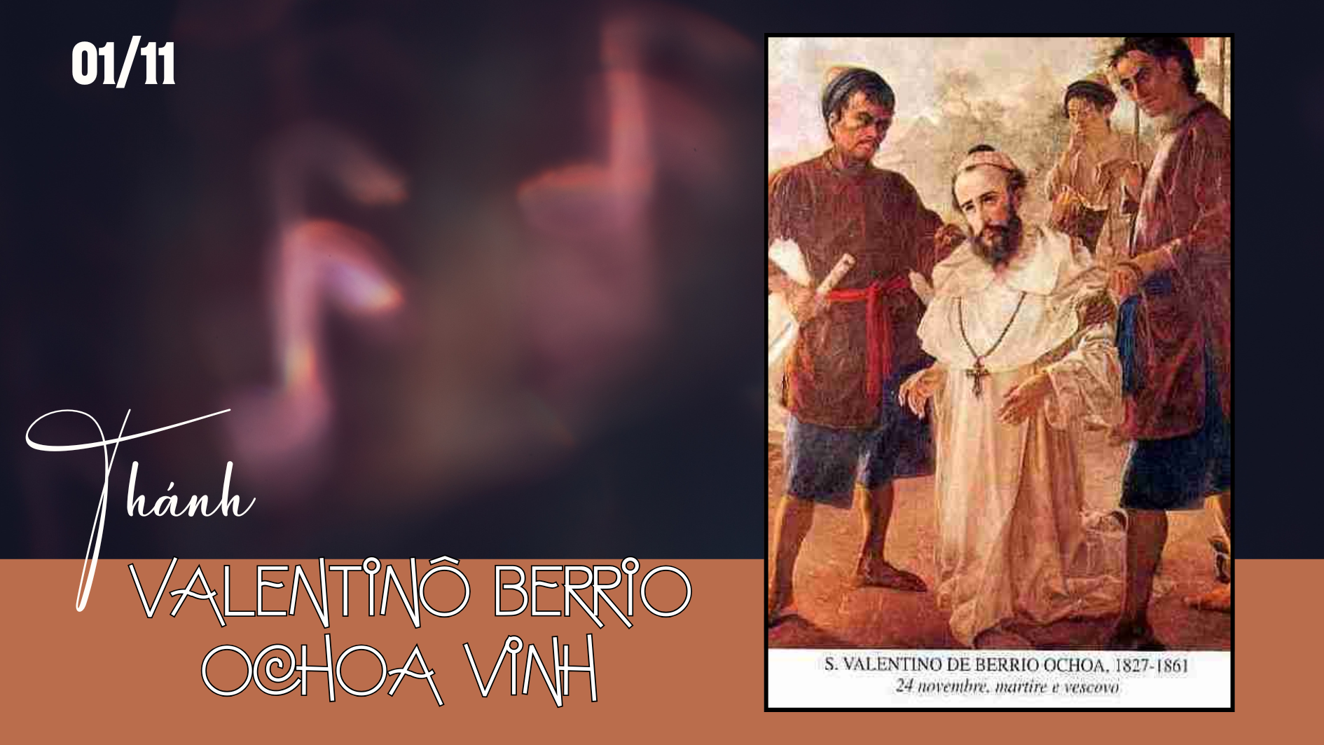 Ngày 01/11  Thánh Va-len-tin Vinh